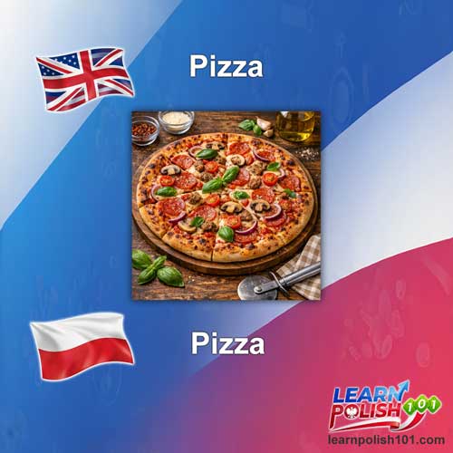 images/nearly-english-polish/pizza.jpg